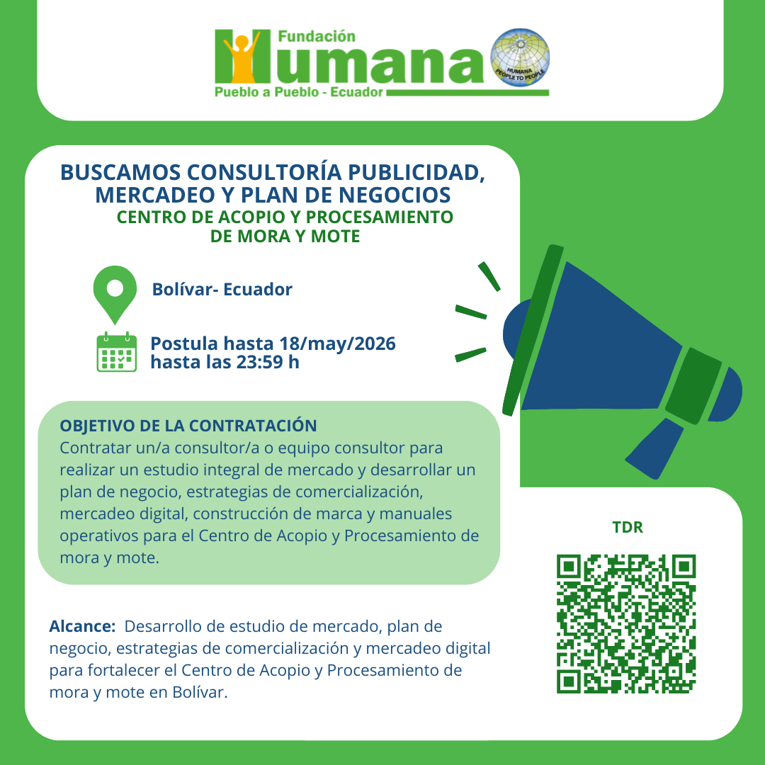 CONSULTORÍA EN PUBLICIDAD, MERCADEO Y PLAN DE NEGOCIO para centro de acopio y procesamiento de mora y mote en Bolívar
